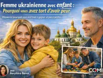 Femme ukrainienne avec enfant : pourquoi vous avez tort d'avoir peur