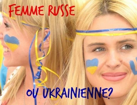 femme russe ou ukrainienne?