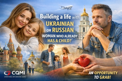 Marrying a Ukrainian Woman Who Has a Child: Why You Shouldn't Be Afraid | CQMI