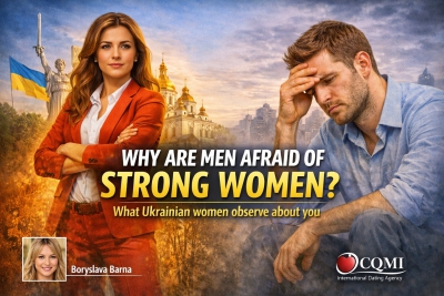 Why Men Fear Strong Women — What Ukrainian Women Observe About You